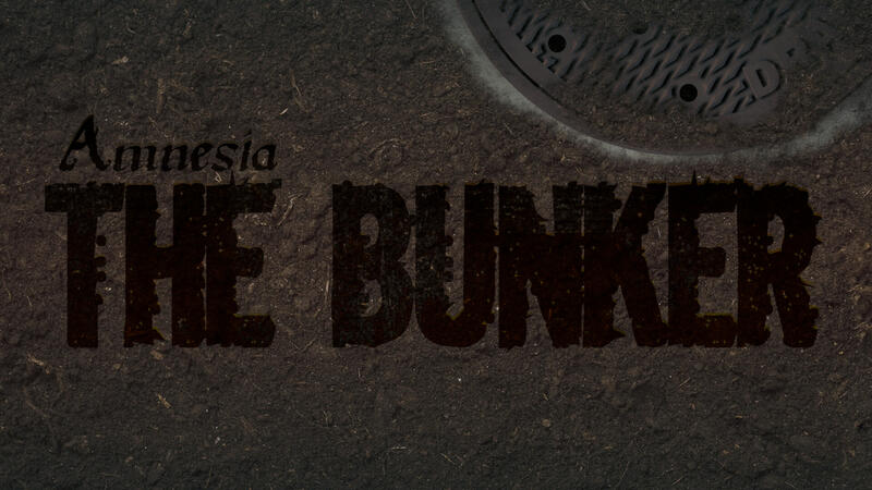 Amnesia: The Bunker Amnesia: The Bunker