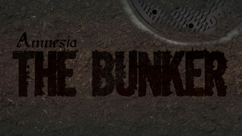 Amnesia: The Bunker Amnesia: The Bunker